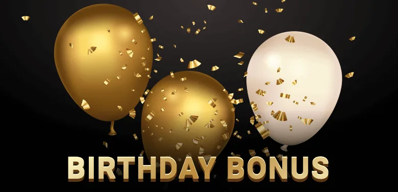 Birthday Bonus